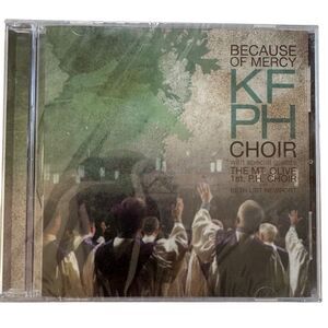 Because of Mercy KFPH Choir, Mt Olive 1st P.H. Choir ( CD, Sealed )
